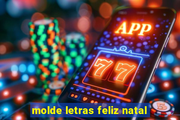 molde letras feliz natal